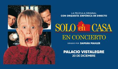 "SOLO EN CASA, EN CONCIERTO" La película original con orquesta sinfónica en directo en Madrid