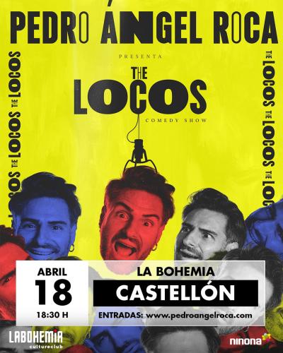 Pedro Ángel Roca: The Locos Comedy Show en Castelló @ La Bohemia